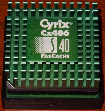 Cyrix Cx486 S40 FasCache CPU (Codename M5) inklusive Cyrix Cx487S (FPU) Floating Point Unit & Green Heatspreader 1993